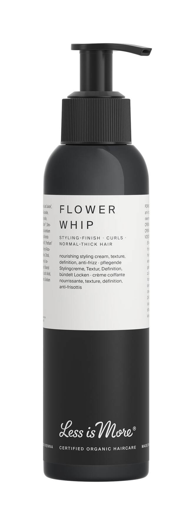 Less Is More Organic Flower Whip 150 ml